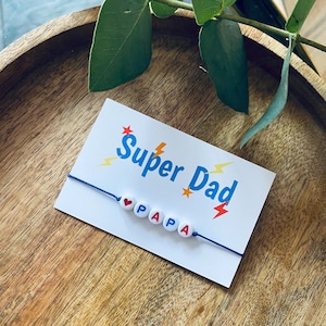 Bracelet Fête des Pères, Papa, Dad, carte fête des Pères, Super Papa, Super Dad,
