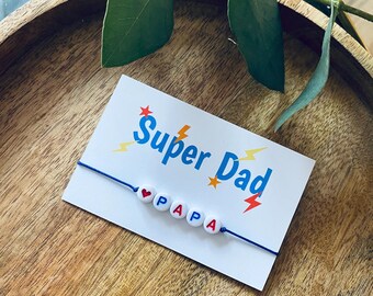 Bracelet Fête des Pères, Papa, Dad, carte fête des Pères, Super Papa, Super Dad,