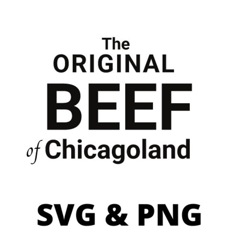 The Original Beef of Chicagoland SVG the Bear SVG and PNG Etsy