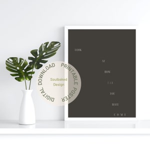 Look at how far you have come Poster, Typographic, Self-Care, Digital Print, Instant download, Design, Motivational Poster, Black and white