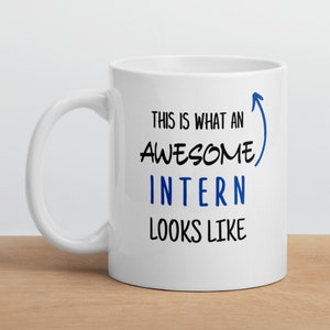 Intern Gift, Awesome Intern Mug, Funny Gift for Intern, Gift for Intern, Awesome Intern Gift Idea