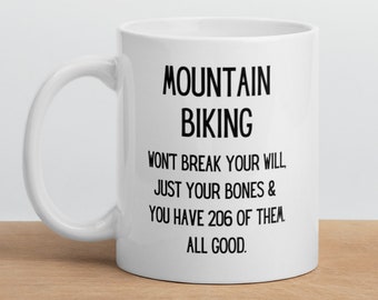 Mountain Biking Gift Mug, Mountain Biker Mug, Funny Mountain Bike Mug, Gift for Mountain Biker, Mountain Bike Rider Gift, Funny Cycling Mug