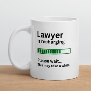 Gift for Lawyer-Lawyer Gift Mug-Funny Lawyer Mug-Lawyer Is Recharging-Lawyer Joke Mug-Sarcastic Lawyer Gift