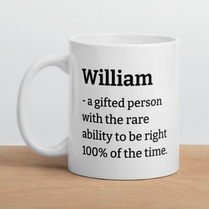 Regalo personalizado de taza de café William para William Taza de definición Funny William Coffee Cup Custom William Mug Funny Mugs Regalo para él