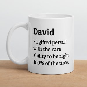 Personalized David Coffee Mug Gift for David Definition Mug Funny David Coffee Cup Custom David Mug Funny Mugs Gift for Him