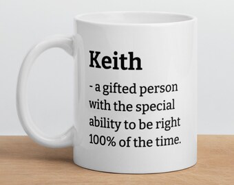 Sarcastic Keith Mug-Keith Definition Mug-Funny Keith Mug-Personalised Keith Mug-Custom Keith Mug-Funny Mugs