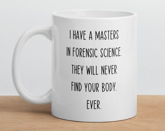 Cadeau d'obtention du diplôme de science médico-légale pour la tasse de café de cadeau de scientifique médico-légal pour la science médico-légale