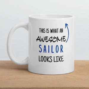 Sailor Gift, Awesome Sailor Mug, Funny Gift for Sailor, Gift for Sailor, Awesome Sailor Gift Idea
