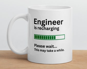 Gift for Engineer-Engineer Gift Mug-Funny Engineer Mug-Engineer Is Recharging-Engineer Joke Mug-Sarcastic Engineer Gift