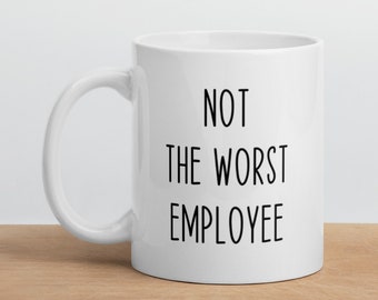 Lustige Mitarbeiter-Geschenk-Tasse für Mitarbeiter-Lustige Kaffeetasse für Mitarbeiter-Sarkastische neue Job-Geschenk-Beste Mitarbeiter-Geschenk-Tasse für Mitarbeiter
