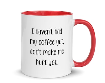 Sarcastic Coffee Lover Mug Gift Idea-Coffee Lover Mug-Coffee Addict Friend Gift Idea-Funny Coffee Mug-Fun Mug for Coffee Lover