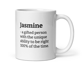 Personalisiertes Geschenk für Jasmin-Jasmin-Geschenk-Jasmin-Becher-Sarkastischer Jasmin-Kaffeebecher-Custom Text-Becher für Jasmin-Jasmin-Definition-Becher-Becher