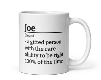 Personalized Joe Coffee Mug Gift for Joe Definition Mug Funny Joe Coffee Cup Custom Joe Mug Funny Mugs Gift for Him