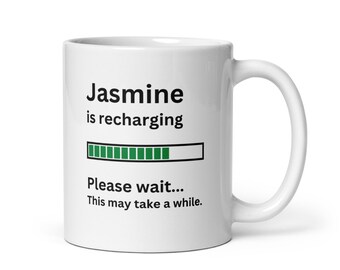 Personalisierte Jasmin Kaffeetasse: Sarkastisches aufladendes Geschenk