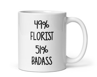 Floristen Geschenk Becher-Geschenk für Floristen-Spaß Kaffeebecher für Floristen-Floristen Kaffeetasse-Floristen Becher-Sarkastbecher
