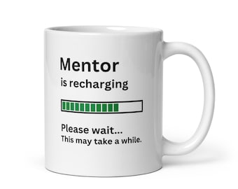 Gepersonaliseerde Mentor Gift Mug-Custom Mok voor Mentor-Mentor is het opladen van koffie mug-fun koffie cup voor mentor-verjaardagscadeau voor mentor