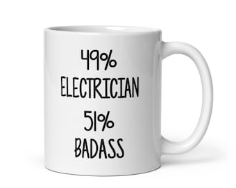 Electrician Gift Mug-Gift for Electrician-Fun Coffee Mug For Electrician-Electrician Coffee Cup-Electrician Mug-Sarcastic Mug