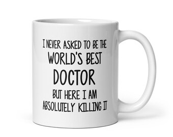 Doctor Gift Mug-Gift for Doctor-Fun Coffee Mug For Doctor-Doctor Coffee Cup-Doctor Mug-Sarcastic Mug