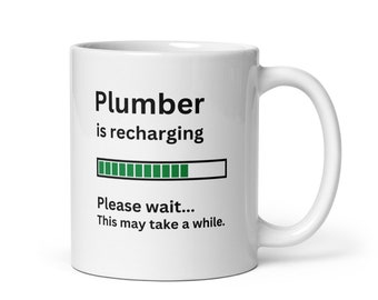 Personalized Plumber Gift Mug-Custom Mug for Plumber-Plumber is Recharging Coffee Mug-Fun Coffee Cup for Plumber-Birthday Gift for Plumber