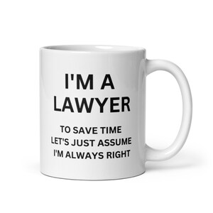 Lawyer Gift Mug-Gift for Lawyer-Fun Coffee Cup for Lawyer-Lawyer Mug-Attorney Gift Mug-Barrister Gift Mug-Coffee Mug for Lawyer-Fun Mugs