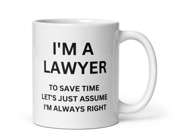 Lawyer Gift Mug-Gift for Lawyer-Fun Coffee Cup for Lawyer-Lawyer Mug-Attorney Gift Mug-Barrister Gift Mug-Coffee Mug for Lawyer-Fun Mugs