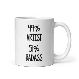 Artist Gift Mug-Gift for Artist-Fun Coffee Mug For Artist-Artist Coffee Cup-Artist Mug-Sarcastic Mug