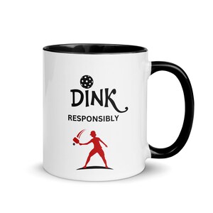 Pickleball Coffee Mug Gift Idea for Pickleball Player Coffee Cup for Pickleball Lover Dink Responsibly Pickleball Gift
