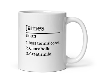 Personalized Name Coffee Mug Gift Idea-Custom Name Coffee Cup-Personalized Mug for James-All Names Available-Funny Custom Coffee Mug