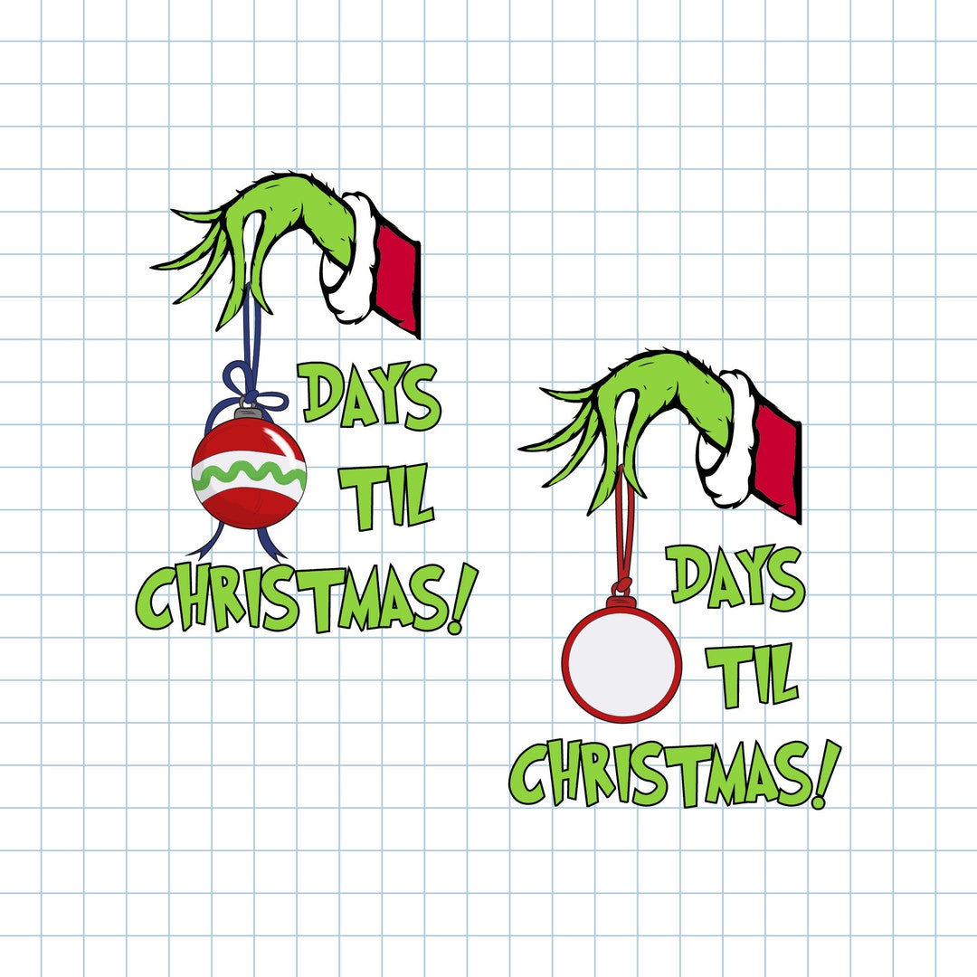 Grinch Countdown PNG, Grinch Hand Holding Ornament, Christmas Countdown ...
