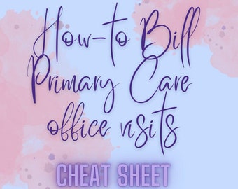Clinical cheat sheet, Primary Care billing, digital download, PDF