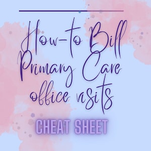 Clinical cheat sheet, Primary Care billing, digital download, PDF