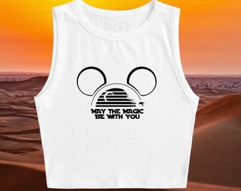 May the Magic be with you crop top |  Disney Star Wars inspired Crop Top | Disney shirt | Multi colors available
