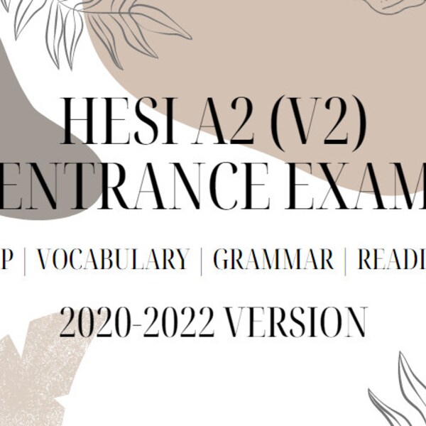 350+ HESI A2 (V2) ENTRANCE EXAM | A&P, Vocabulary, Grammar, and Reading