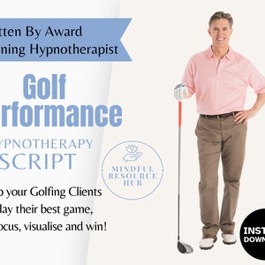 May include: A digital download of a golf performance hypnotherapy script written by an award-winning hypnotherapist. The script is designed to help golfers improve their game by focusing, visualising, and winning. The image features a man holding a golf club and smiling.