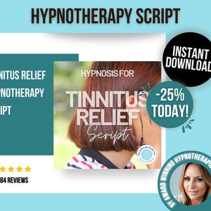 May include: A digital download for a hypnosis script for tinnitus relief. The cover features a woman with red hair, a blue and white striped shirt, and the text "Hypnosis for Tinnitus Relief Script". The text "Instant Download" and "-25% Today!" are also visible.