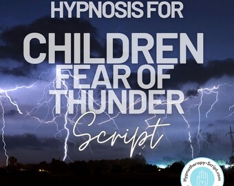 Scripts de hipnose, crianças – medo/fobia de tempestades - Script de hipnoterapia - para hipnoterapeutas, padrão de linguagem para hipnotizadores