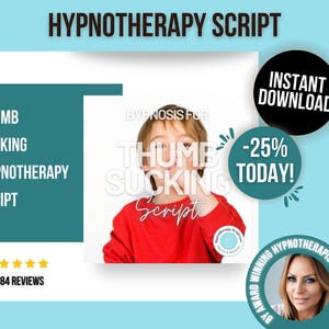 Hypnosis script - thumbsucking hypnotherapy script - for hypnotherapists - hypnotherapy scripts to stop sucking thumbs