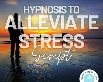 Script d'hypnose pour soulager le stress, Script d'hypnose, Scripts de libération du stress pour les hypnothérapeutes, Modèle de langage pour les hypnoses