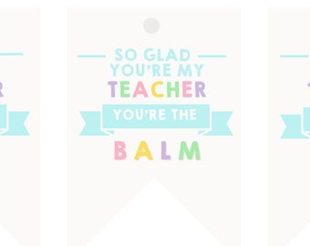 You're the BALM Chapstick printable card | Teacher Appreciation | NO Software Needed Editable Template | Nurse Appreciation | Thank You Card