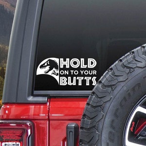 Trzymaj się swoich pośladków Jurassic Park Kompatybilny z Jeep SUV Truck Car Vehicle Naklejka Naklejka