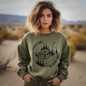 Always Take The Scenic Route Sweatshirt | Mountain Sweatshirt | Hiker Gift | Travel Sweatshirt | Granalo Girl Aesthetic | Hiking Sweatshirt