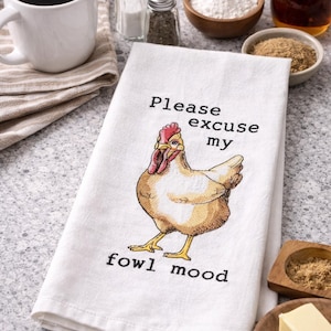 Funny Kitchen Towel – Embroidered Tea Towel, Farmhouse Chicken Humor Gift