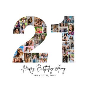 May include: A white background features a collage in the shape of the number 21, filled with photos of women. Below, the text "Happy Birthday Amy" and "JULY 20TH, 2025" are written in a script font.