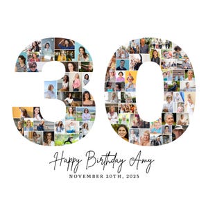 May include: A white background displays a collage in the shape of the number 30, composed of numerous photos. Below, the words "Happy Birthday Amy" and "NOVEMBER 20TH, 2025" are written in elegant script.