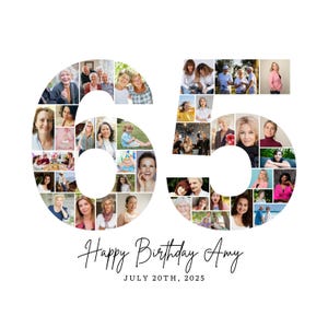 Könnte beinhalten: Auf weißem Hintergrund befindet sich eine Collage in Form der Zahlen 65, gefüllt mit verschiedenen Fotos von Personen. Darunter steht in Schreibschrift der Text "Happy Birthday Amy" und "JULY 20TH, 2025".