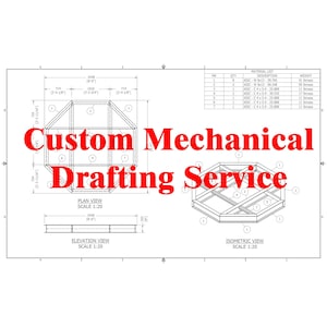 Könnte beinhalten: Eine technische Zeichnung mit dem Text "Custom Mechanical Drafting Service" in Rot. Die Zeichnung enthält Grundriss-, Aufriss- und isometrische Ansichten einer geometrischen Struktur, mit Maßen in cm und einer Materialliste.