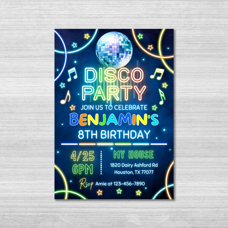 May include: A neon blue disco party invitation with a silver disco ball, stars, and music notes. The invitation says "Join us to celebrate Benjamin's 8th Birthday" and includes the date, time, and location. RSVP to Amie at 123-456-7890.