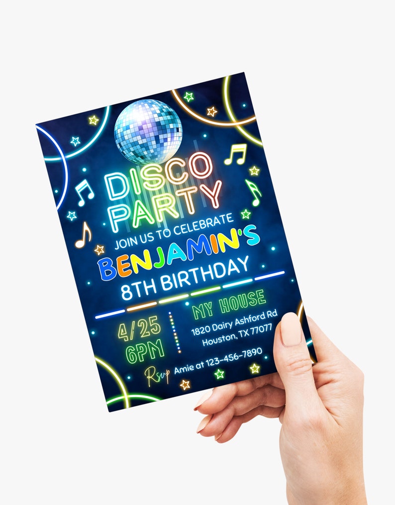 May include: A neon blue and black disco party invitation with a silver disco ball, stars, and music notes. The invitation says "Disco Party" and "Join us to celebrate Benjamin's 8th Birthday". The date and time are 4/25 6PM. The location is "My House" and the address is 1820 Dairy Ashford Rd, Houston, TX 77077. The RSVP number is 123-456-7890.