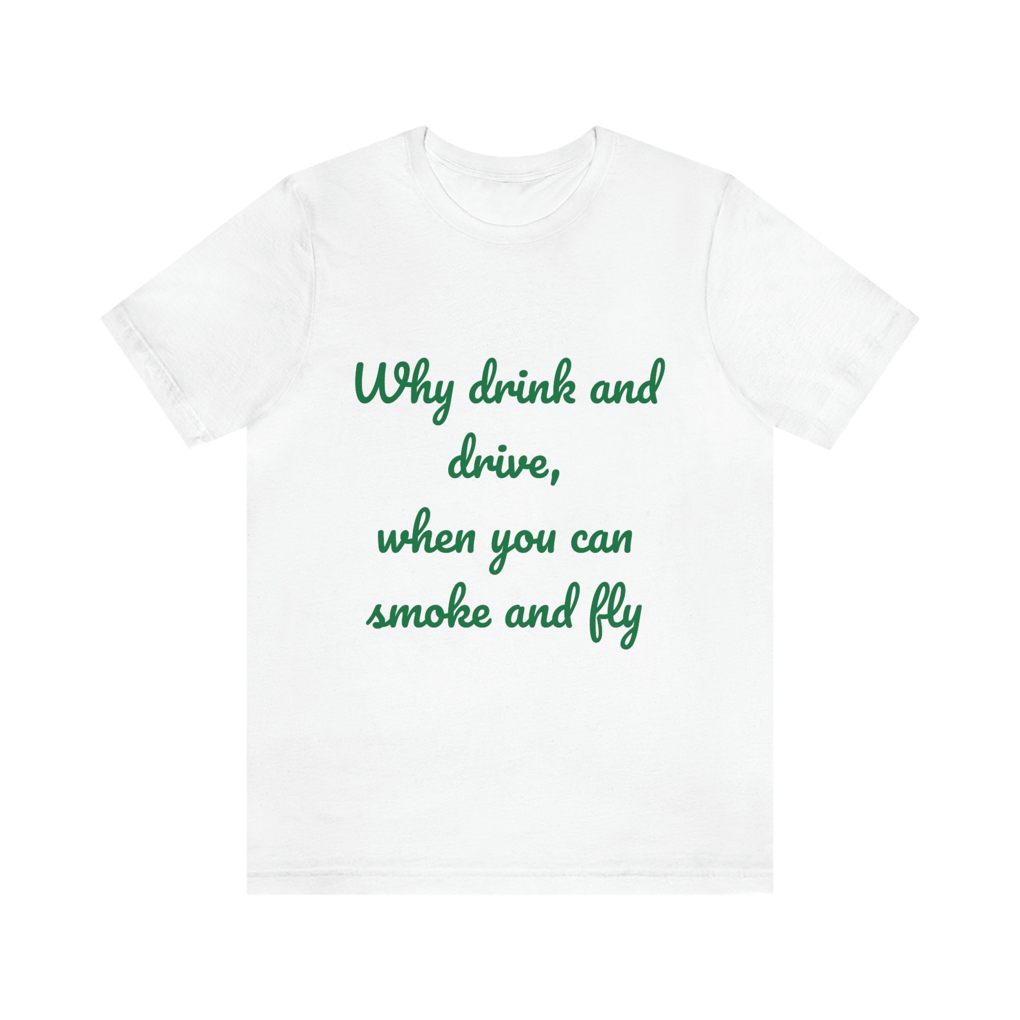 Why Drink Drive When You Can Smoke Fly Jersey - Etsy