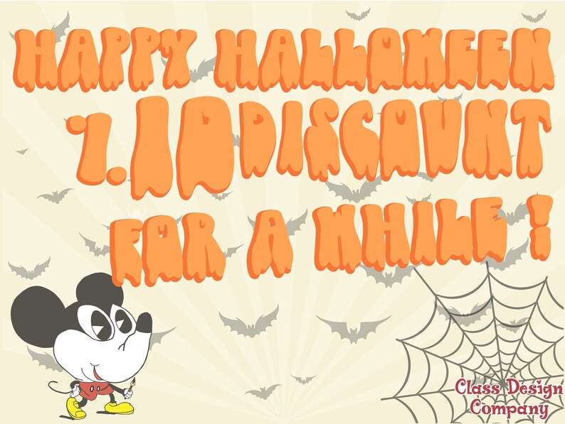 May include: A Halloween-themed graphic with orange text that reads "HAPPY HALLOWEEN 1.10 DISCOUNT FOR A WHILE!" A cartoon mouse is on the left, with bats and a spider web in the background. The Class Design Company logo is in the bottom right.